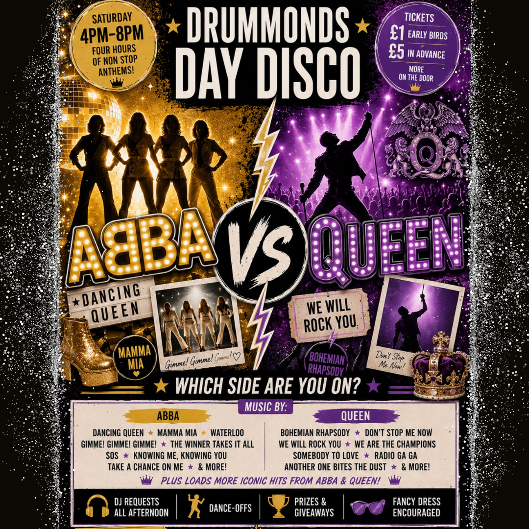 DRUMMONDS DAYTIME DISCO - ABBA Vs QUEEN