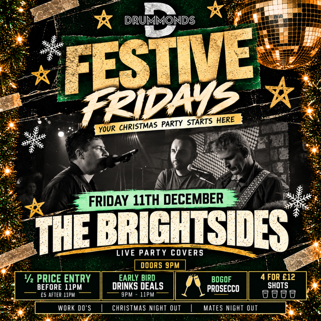 FESTIVE FRIDAYS - THE BRIGHTSIDES