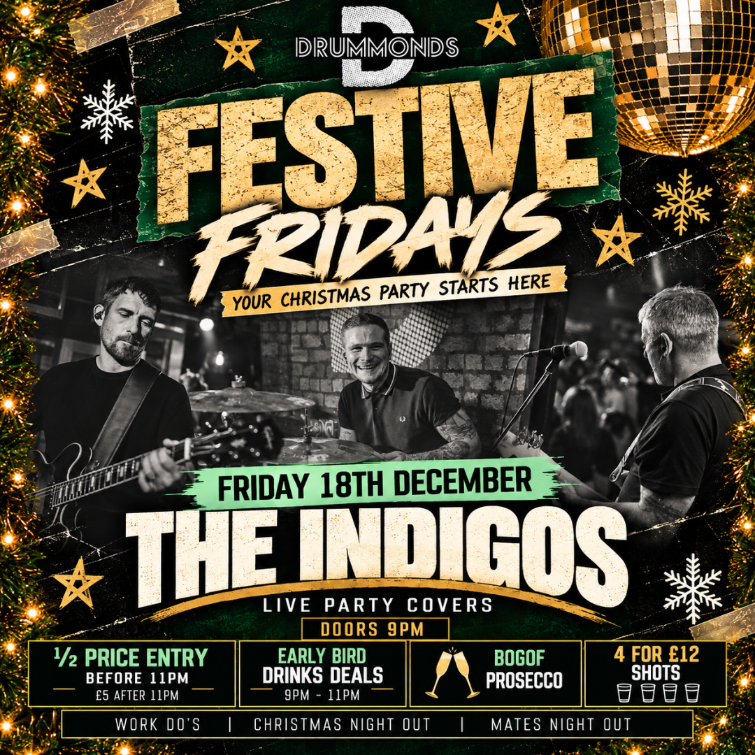FESTIVE FRIDAYS - THE INDIGOS